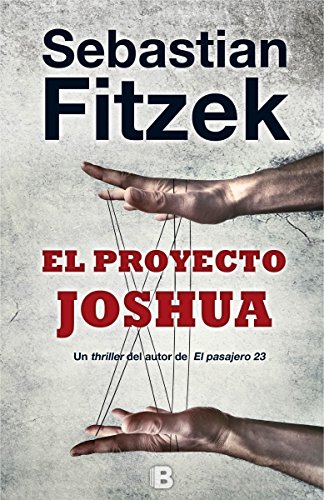 El proyecto Joshua (La Trama) von B (Ediciones B)